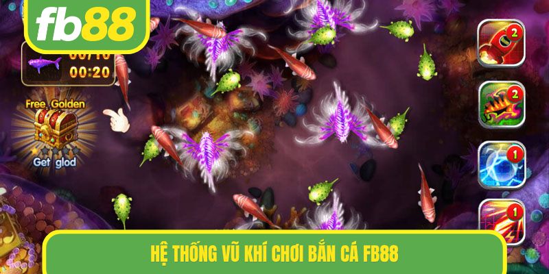 Hệ thống vũ khí chơi Bắn cá FB88