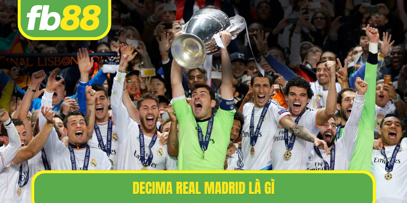 Decima Real Madrid là gì