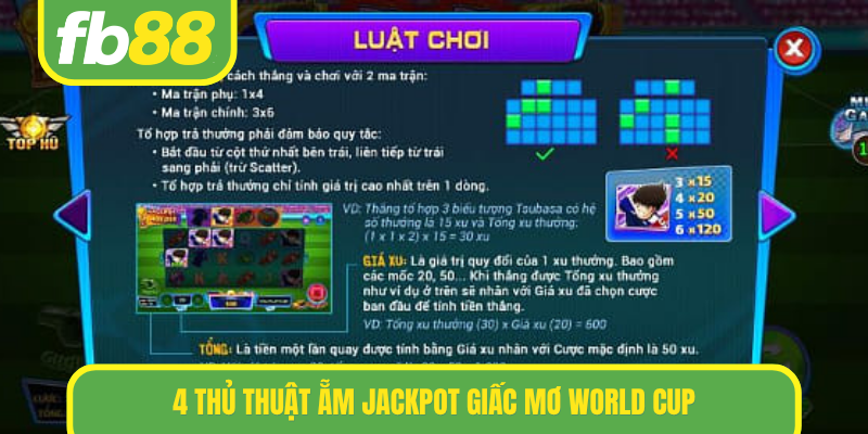 4 thủ thuật ẵm jackpot giấc mơ World Cup