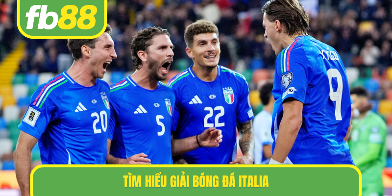 Tìm hiểu giải bóng đá Italia