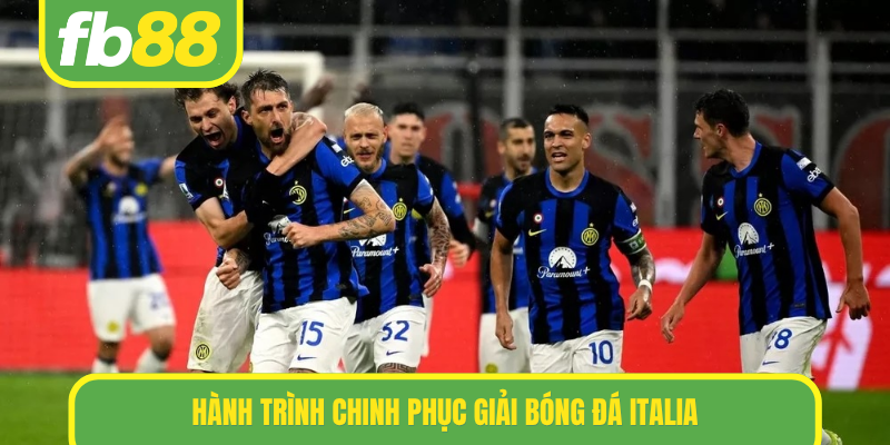 Hành trình chinh phục giải bóng đá Italia