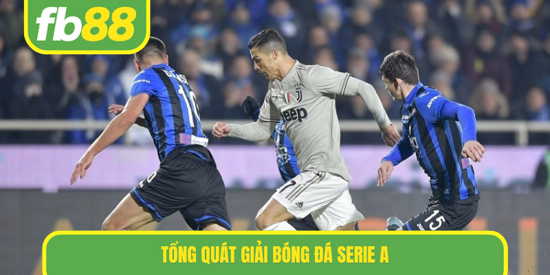 Tổng quát giải bóng đá Serie A