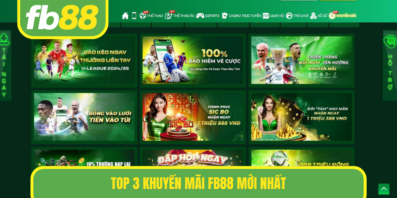 TOP 3 Khuyến mãi FB88 mới nhất
