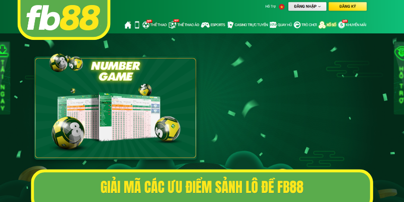 Giải mã các ưu điểm sảnh lô đề FB88