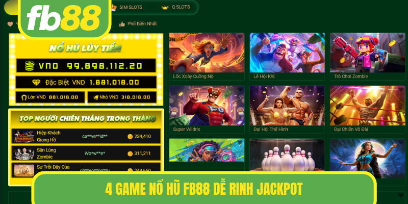 4 game nổ hũ FB88 dễ rinh jackpot