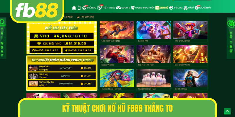 Kỹ thuật chơi nổ hũ FB88 thắng to