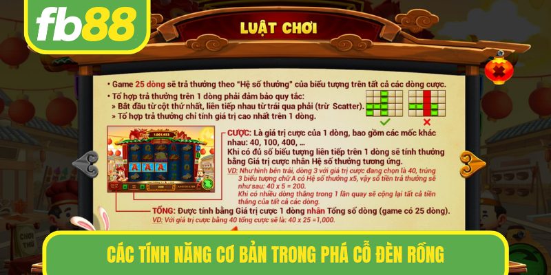 Các tính năng cơ bản trong Phá Cỗ Đèn Rồng